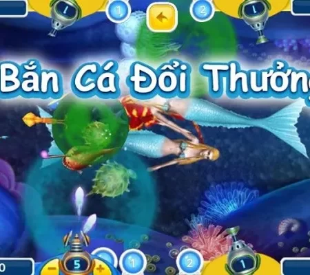 Cách chơi game bắn cá rút tiền tiền mặt thu về thưởng lớn